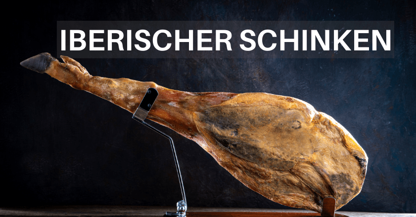 KAUFEN SIE IBERISCHER SCHINKEN